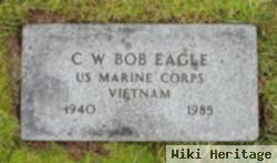 C W "bob" Eagle