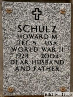 Howard M Schulz