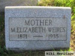 M Elizabeth Weires