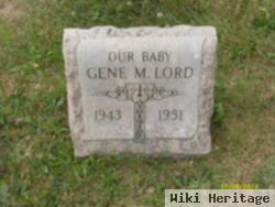 Gene M Lord