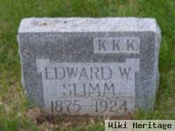 Edward W. Slimm