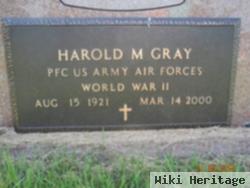 Harold M Gray