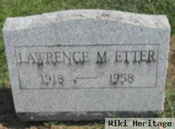 Lawrence M Etter