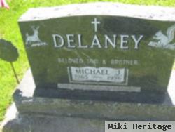 Michael J Delaney