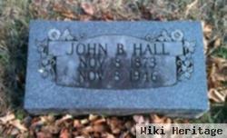 John B Hall