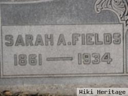 Sarah A Fields