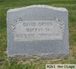 David Orson Mackay, Jr