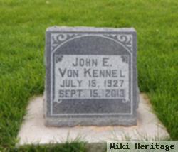 John E. Von Kennel