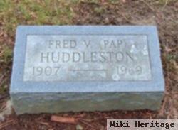 Fred V. "pap" Huddleston