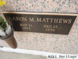 Aaron M. Matthews