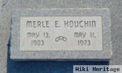 Merle E Houchin