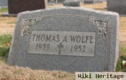 Thomas A Wolfe