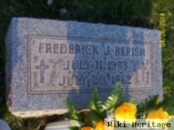 Fredrick J Berish