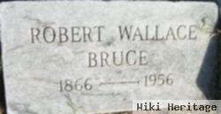 Robert Wallace Bruce