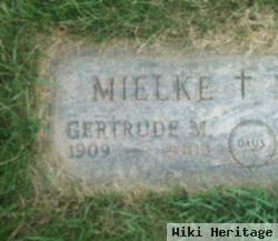 Gertrude M Mielke