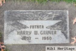 Harry W Gruver