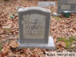 Edward A "ted" Rhines