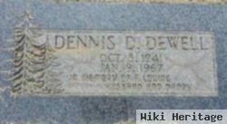 Dennis D Dewell