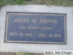 Harry W. Deuser