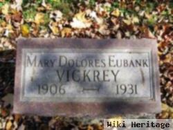 Mary Delores Eubank Vickrey
