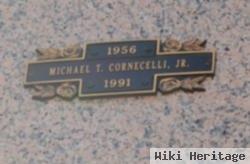 Michael T Cornecelli, Jr