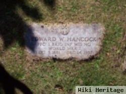 Edward W Hancock