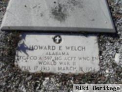 Howard E Welch