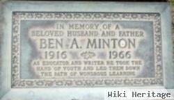 Ben A Minton