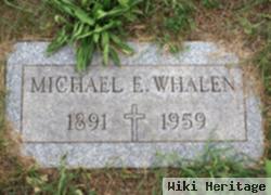 Michael E. Whalen