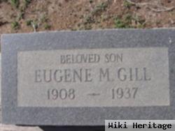 Eugene M Gill