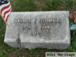 Robert P Huddle