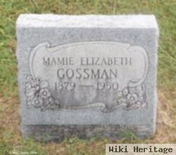 Mamie Elizabeth Gossman