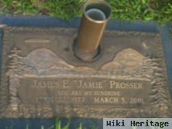 James E. "jamie" Prosser