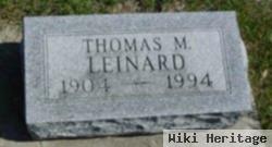 Thomas M Leinard