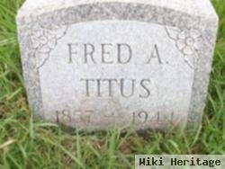 Fred A Titus