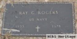 Ray G Rogers