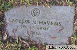 Robert M. Havens