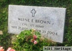 Wayne E Brown