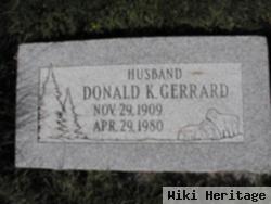 Donald K Gerrard