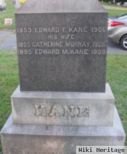 Edward F Kane