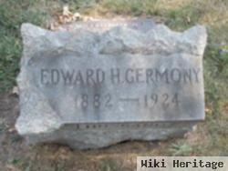 Edward H Germony