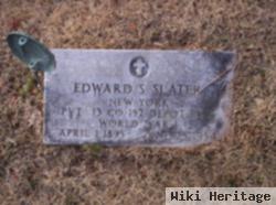 Edward S Slater