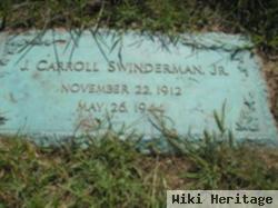 J. Carroll Swinderman, Jr.