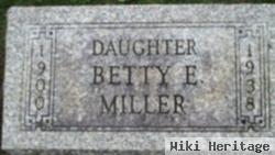 Betty E Miller