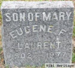 Eugene F. Laurent