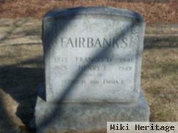 Francis D Fairbanks