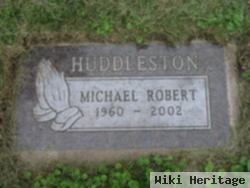 Michael Robert Huddleston