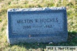 Milton W. Hughes