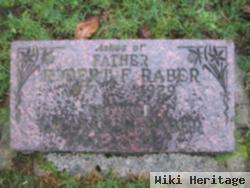 Robert F Raber