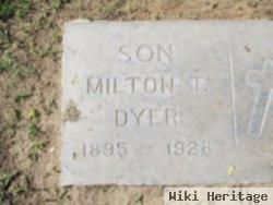 Milton T Dyer